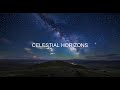 Celestial Horizons - ambient music