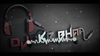 cg song karma song  dj remix akr bhai