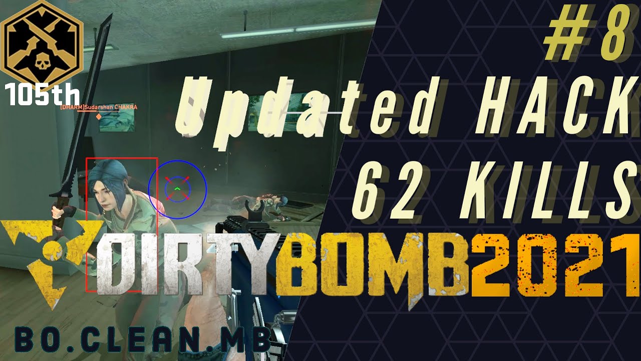 [Dirty Bomb 2021 #8] Updated AIMBOT dropping 62 kills (link in description) | BO.clean.MB |