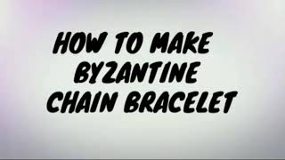 How to make BYZANTINE chain bracelet DIY handcraft[made by Sarthak Mishra]