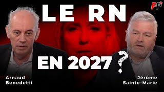 LE RN (ET MLP) VONT-ILS GAGNER EN 2027 ? - entretien avec Arnaud Benedetti et Jérôme Sainte-Marie