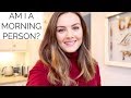 Am I A Morning Person? | VLOG