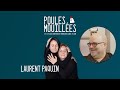 Poules mouilles 111 laurent paquin anim par vronique isabel filion et jessica chartrand