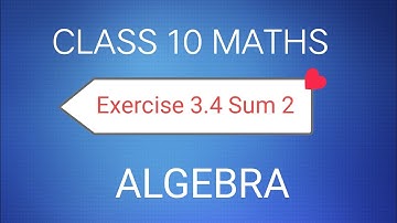 TN Class 10 Samacheer Maths | Exercise 3.4  Sum 2 | Chapter 3 Algebra