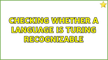 checking whether a language is turing recognizable
