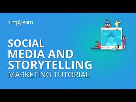 social-media-and-storytelling-|-social-media-marketing-tutorial-|-simplilearn