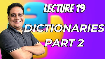 Lecture 19 | Dictionaries – Part 2 | KNC 302/402 #python