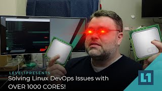 Solving Linux DevOps Issues with OVER 1000 CORES!