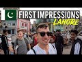 First Impressions of Lahore Pakistan 🇵🇰