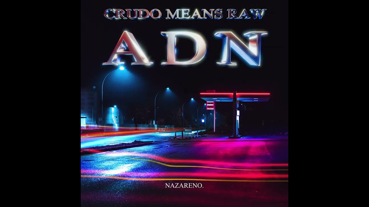 Guarda ADN - CRUDO MEANS RAW - LYRIC VIDEO su YouTube Guarda ADN - CRUDO MEANS RAW - LYRIC VIDEO su YouTube