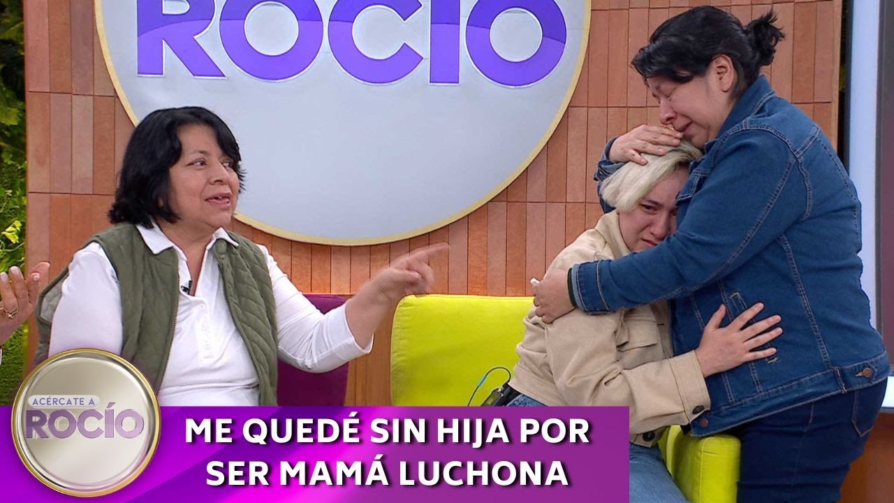 Me quedé sin hija por ser mamá luchona | 04.14.2025 | Acércate a Rocío