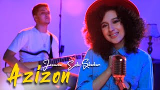 Jasmin & Eski Shahar - Azizon (Cover) | Жасмин & Эски Шахар - Азизон