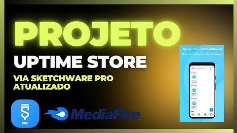 PROJETO UPTIME STORE 2024 VIA SKETCHWARE: ENVIE, AVALIE E LANCE SEUS APPS AGORA! 🚀🔥