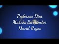 Poderoso Dios   Wildfire Todopoderoso - Marcos Barrientos Ft. David Reyes (CON LETRA) | El Encuentro