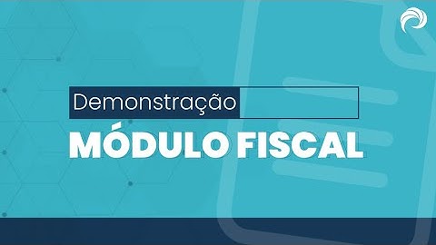 Demonstração Módulo Fiscal - Calima 5
