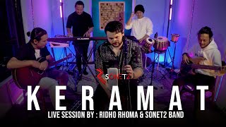 KERAMAT - RIDHO RHOMA SONET2 BAND (Live Session)