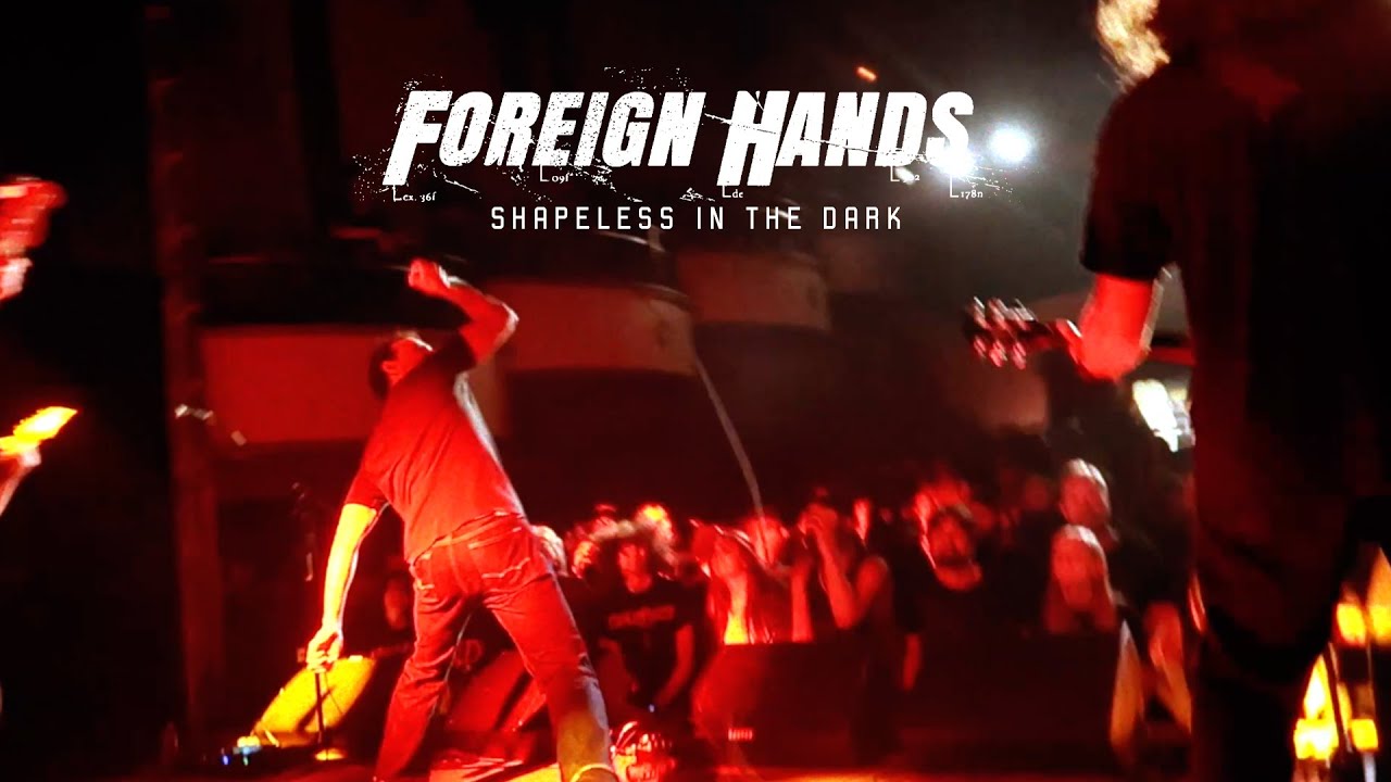 ⁣Foreign Hands - Shapeless In The Dark (OFFICIAL MUSIC VIDEO)