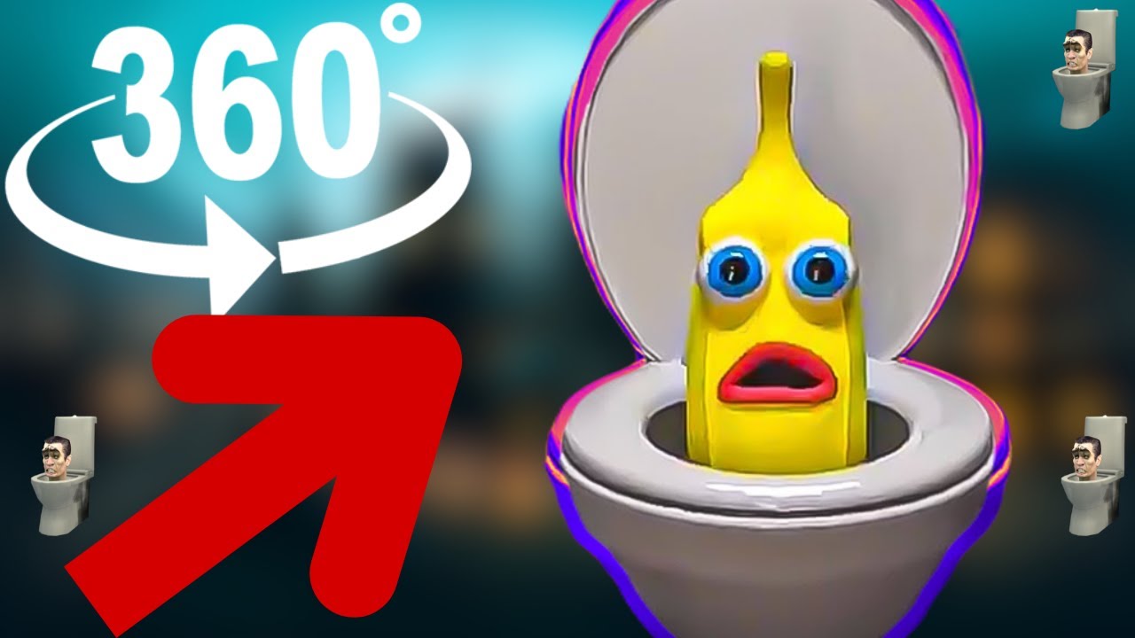 Banana Skibidi Toilet Finding Challenge 360º Vr Youtube