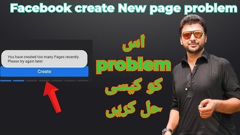 You have created too many pages recently pleasetry again later |page problem kise solve kare