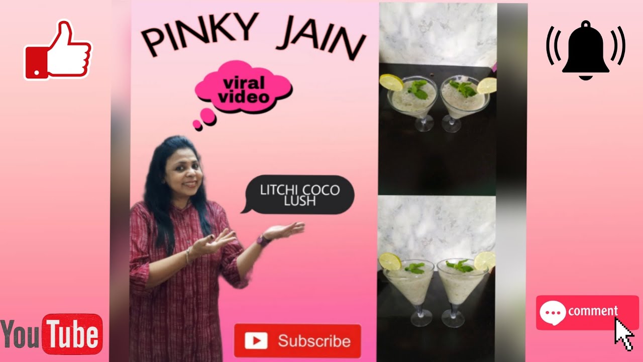 Pinki Jan LITCHI COCO LUSH | PINKY JAIN | SABKA FAVORITE | टेस्टी | Summer ...