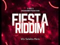 Fiesta Riddim Mix Skt Risto