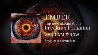 Breaking Benjamin - New Album &#39;EMBER&#39; - Out Now