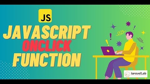 How to call javascript function onclick of html button || Laravellab