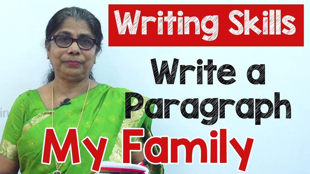 How To Write A Paragraph About My Family In English Composition