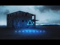 Abandoned - A Deep Ambient Journey - Dark Futuristic Atmospheric Ambient Music