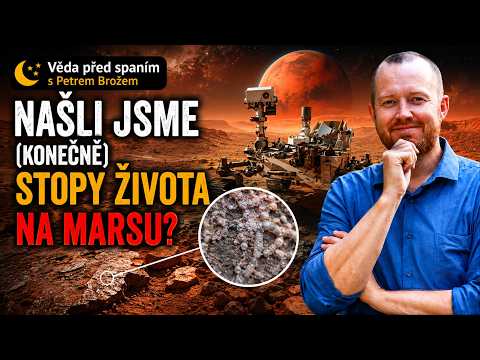 NAŠLI JSME (KONEČNĚ) STOPY ŽIVOTA NA MARSU?