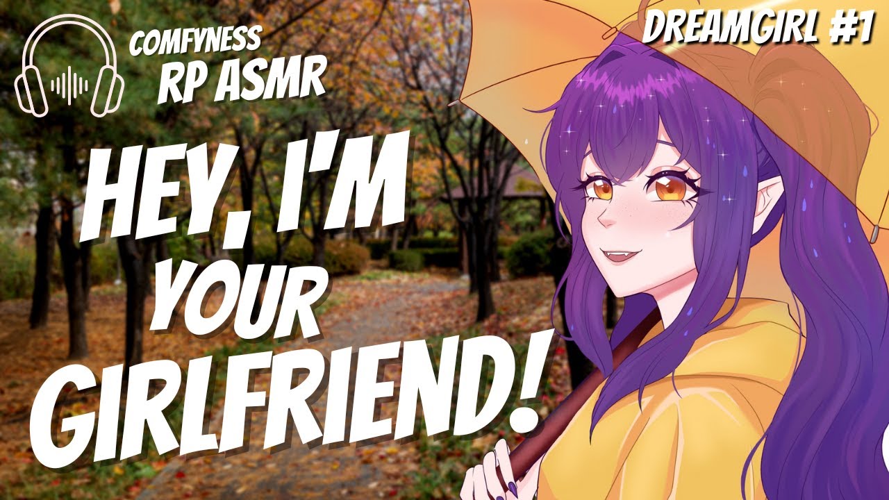 [ASMR RP] Dream Girl Ep 1: “Rainy day” [F4A] [Girlfriend] [Romantic ...