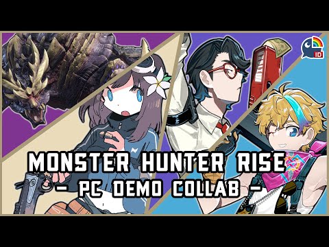 (Monster Hunter Rise) PC Steam Demo with them lads !!!【NIJISANJI ID | Hana Macchia】