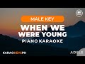 When we were young  adele male key  piano karaoke