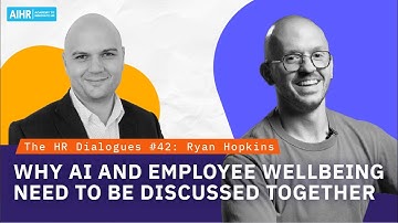 The HR Dialogues #42 | Why AI and Employee Wellbeing Need to be Discussed Together