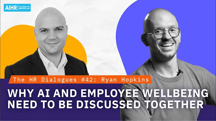 The HR Dialogues #42 | Why AI and Employee Wellbeing Need to be Discussed Together