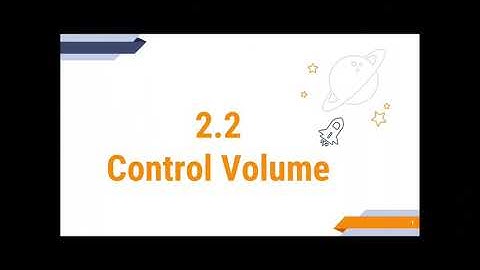 Fluid in motion (Part 2) - Control volume