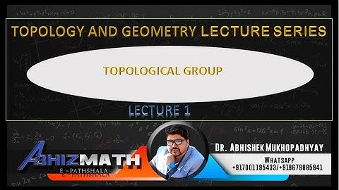TOPOLOGICAL GROUP-TOPOLOGICAL VECTOR SPACES LECTURE SESSION 1