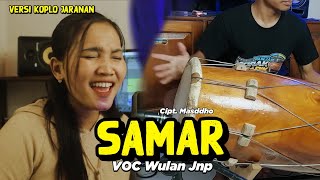 SAMAR -  Wulan JNP versi KOPLO JARANAN