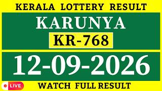 KERALA LOTTERY RESULT TODAY 12/09/2026 | KARUNYA KR-768 RESULT | LIVE LOTTERY RESULT