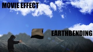 MOVIE EFFECT | Earthbending Tutorial