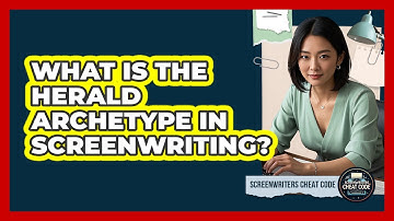 What Is The Herald Archetype In Screenwriting?