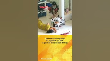 Nữ quái đột nhập lúc người dân ngủ trưa, móc túi áo lấy trộm 31 triệu | Tin tức short