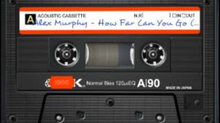 Alex Murphy - How Can You Go ( Axel "F")