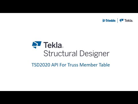 Tekla Structural Designer 2020 - API For Truss Member Table