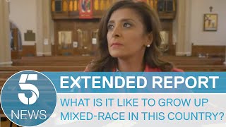 Famous Growing up mixed-race in the UK: EXTENDED Report:  | 5 News Profile