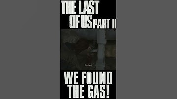 We found the gas! - The Last of Us Part II #Shorts