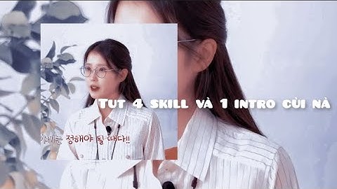 [Amp] tut 4 skill và 1 intro cùi ti nà 🤘🙆 | Ari [am]