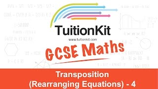 Transposition (Rearranging Equations) - 4