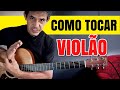 COMO TOCAR VIOLÃO EM 15 MINUTOS - Aula de violão do zero