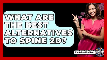 What Are The Best Alternatives To Spine 2D? - The Animation Reel